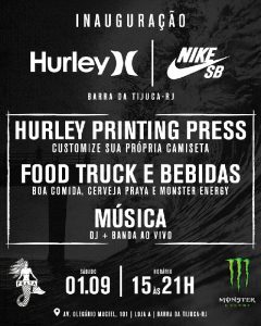 Cartaz de inauguração da nova loja da Hurley na Barra da Tijuca.