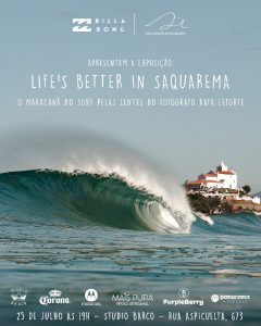 Cartaz da exposição Life’s Better in Saquarema.