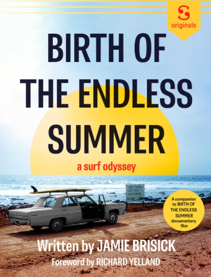 Capa do livro Birth of the Endless Summer, de Jamie Brisick.