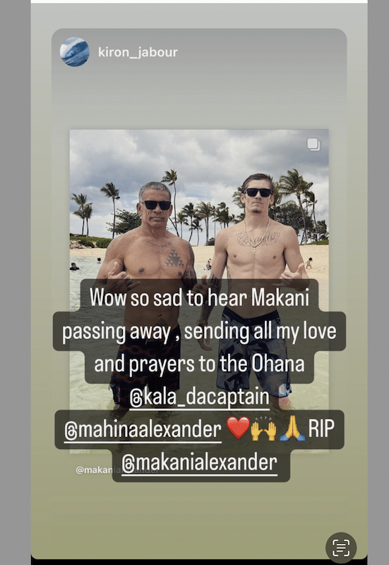 Postagem do brasileiro/havaiano Kiron Jabour dá as condolências à família e lamenta a morte do amigo.