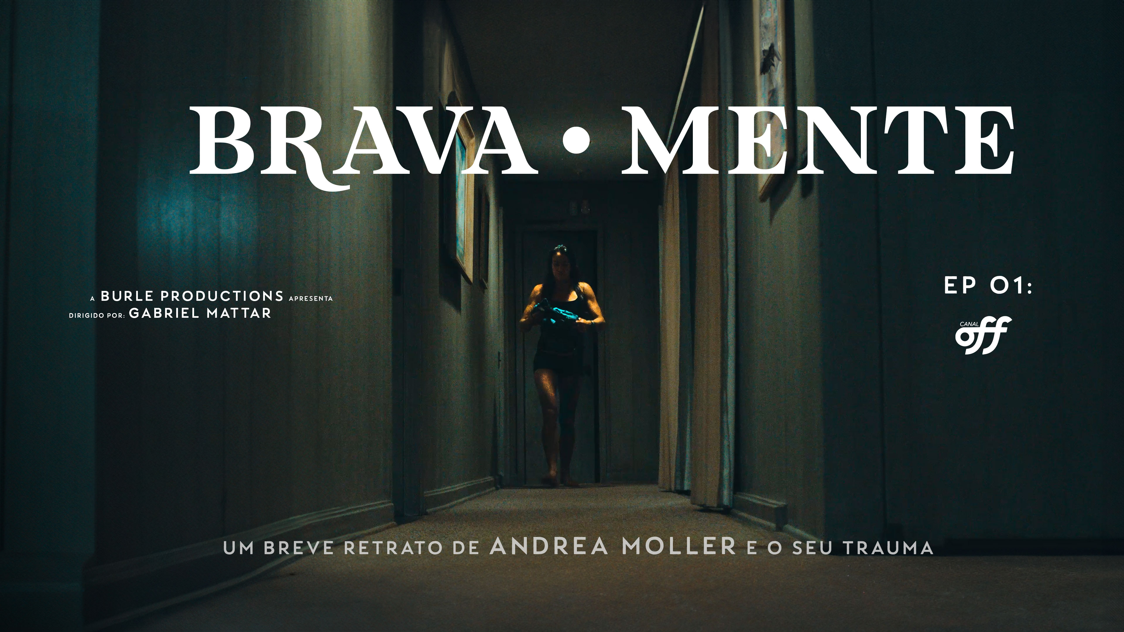 Poster da série Brava Mente, com Andrea Moller em destaque.