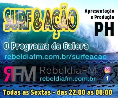 Surf & Ação, Rebeldia FM. Foto: Divulgação.