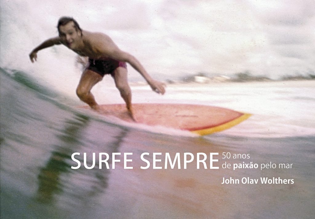 Livro SURFE SEMPRE – 50 anos de paixão pelo mar.
